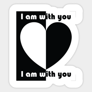 I am with you Sticker